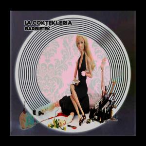 收聽La Coktekleria的Barbietek歌詞歌曲