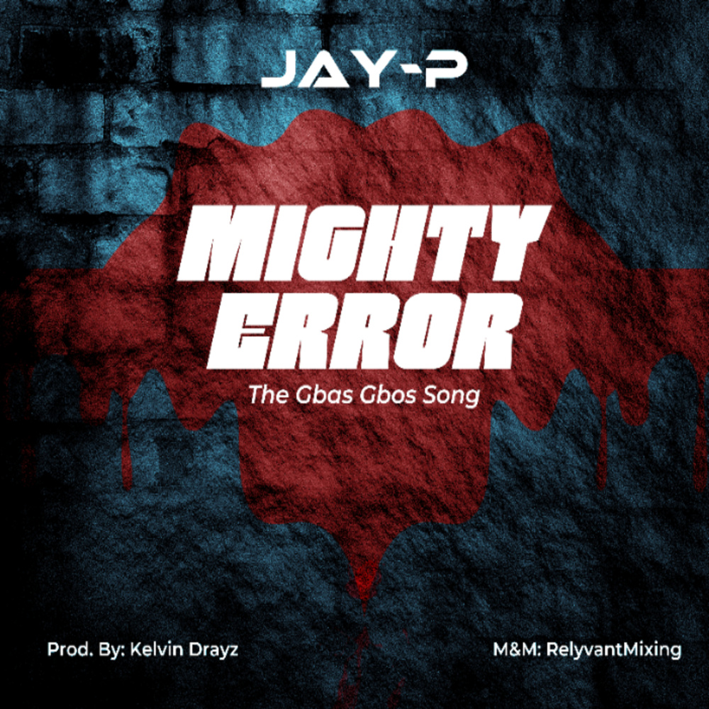 Mighty Error (The Gbas Gbos Song)