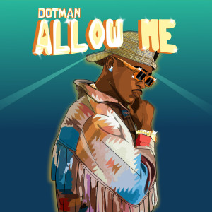 Album Allow Me from Dotman