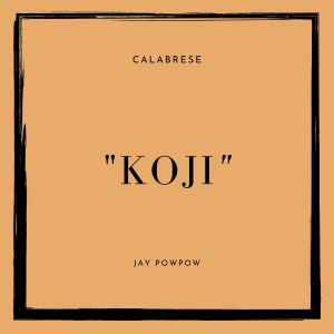 Calabrese的專輯Koji