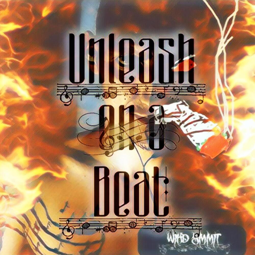 Unleash on a beat