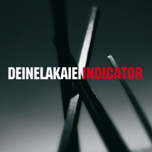 Album Indicator (Deluxe Edition) from Deine Lakaien