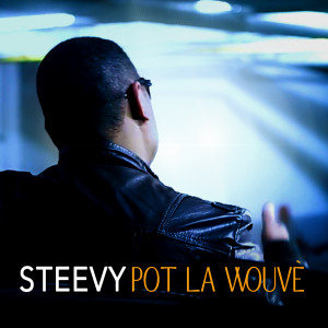 Album Pot la wouvè from Steevy
