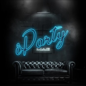 Listen to iParty song with lyrics from MA-E
