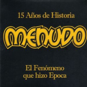 Album 15 Anos De Historia from Menudo
