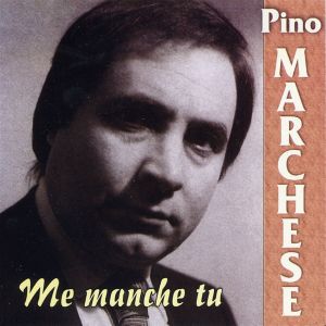 Album Me manche tu from Pino Marchese