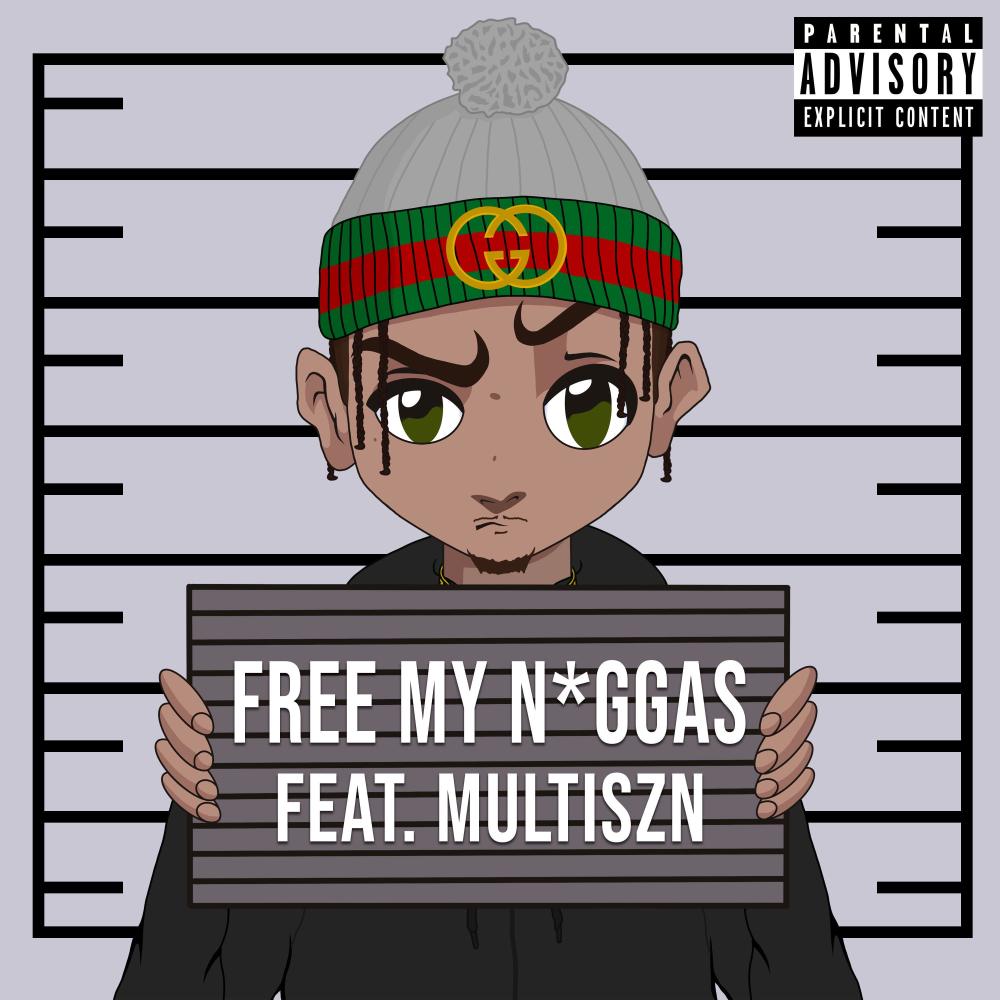 Free My Niggas (feat. Multiszn) (Explicit)