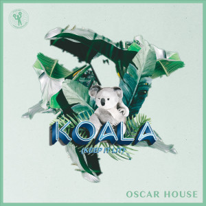 收聽Oscar House的Koala (Keep It Lit)歌詞歌曲