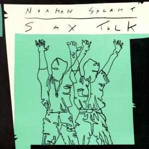 ดาวน์โหลดและฟังเพลง Sax Talk พร้อมเนื้อเพลงจาก Norman Salant