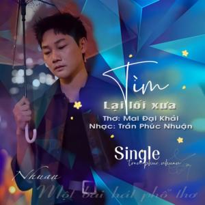 Trần Phúc Nhuận的專輯Tìm Lại Lối Xưa