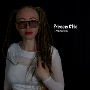 收聽Princess C'hle的Ngihamba nawe歌詞歌曲