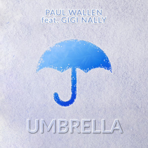 Dengarkan Umbrella lagu dari Paul Wallen dengan lirik