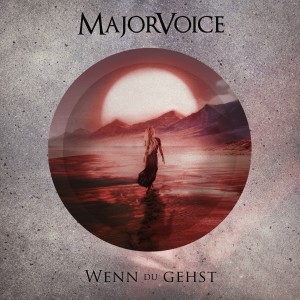 MajorVoice的專輯Wenn du Gehst