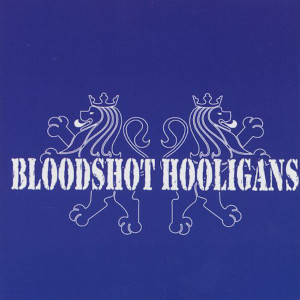 Dengarkan lagu Westside nyanyian Bloodshot Hooligans dengan lirik