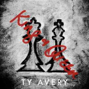 收聽Ty Avery的King and Queen歌詞歌曲