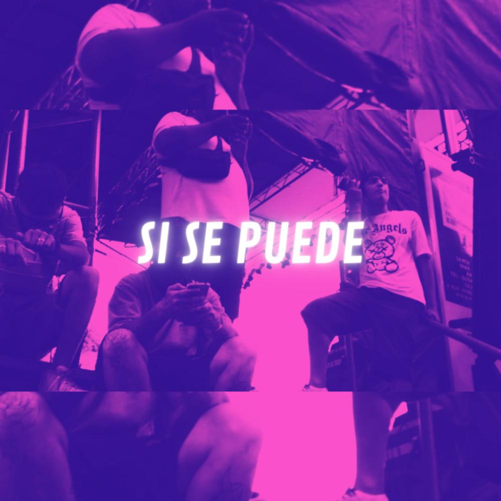 SI SE PUEDE (feat. NERO LL, ZAPU, EL SANCHEZ & Kid Cloud) (Explicit)