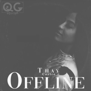 收聽Thay Caztro的Offline (Explicit)歌詞歌曲