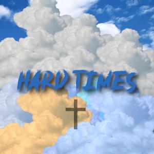 Album Hard times (feat. Godz Profet & Dez) from 