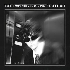 ดาวน์โหลดและฟังเพลง Mirando Por El Visor พร้อมเนื้อเพลงจาก Luz Futuro