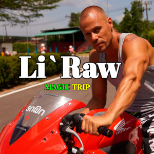 Li`Raw的专辑Magic Trip