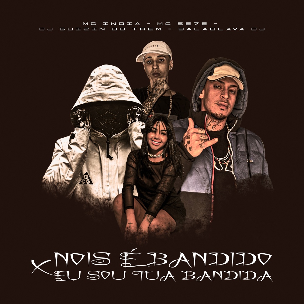 Nois É Bandido X Eu Sou Tua Bandida (Explicit)