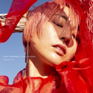 ดาวน์โหลดและฟังเพลง Tokyo 2020 (Acoustic) พร้อมเนื้อเพลงจาก Nao Yoshioka