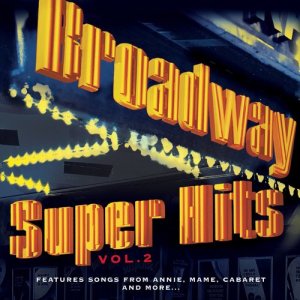 Various Artists的專輯Broadway: Super Hits, Vol. 2