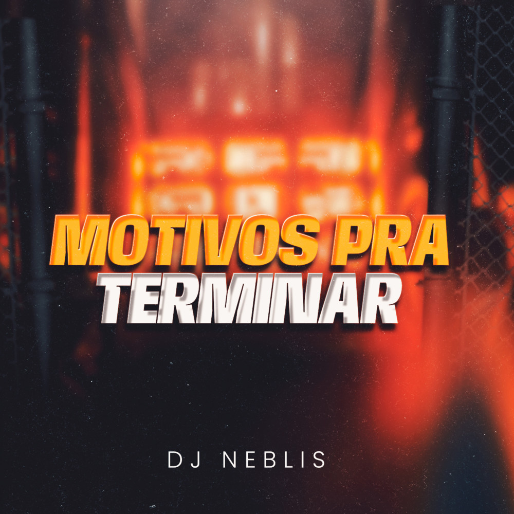 Motivos pra Terminar (Explicit)