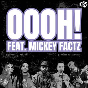 Album Oooh! (feat. Self Suffice, Tang Sauce, Klokwize, Hydro 8Sixty & Mickey Factz) oleh Klokwize