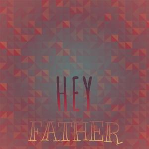 Various的专辑Hey Father