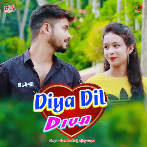 Listen to Diya dil diya song with lyrics from Sameer Raj