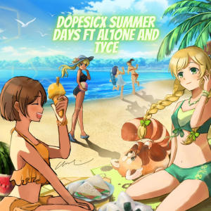 收聽Dopesicx的Summer Days (feat. Al1one & Tyce) (Explicit)歌詞歌曲