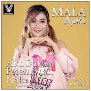 Album Aku Bukan Perempuan Nakal oleh Mala Agatha