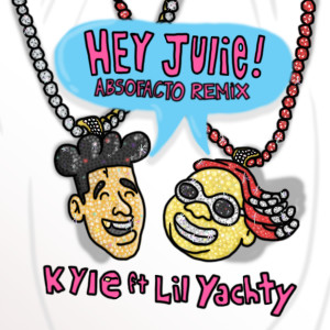 ดาวน์โหลดและฟังเพลง Hey Julie! (feat. Lil Yachty) (Absofacto Remix) (Explicit) (Absofacto Remix|Explicit) พร้อมเนื้อเพลงจาก KYLE