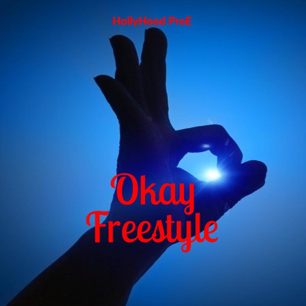 Okay Freestyle (Explicit)