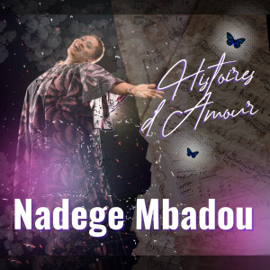 Listen to Les murmures song with lyrics from Nadege Mbadou