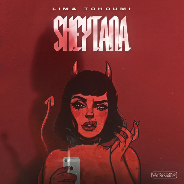 Album Sheytana (Explicit) from Lima Tchoumi