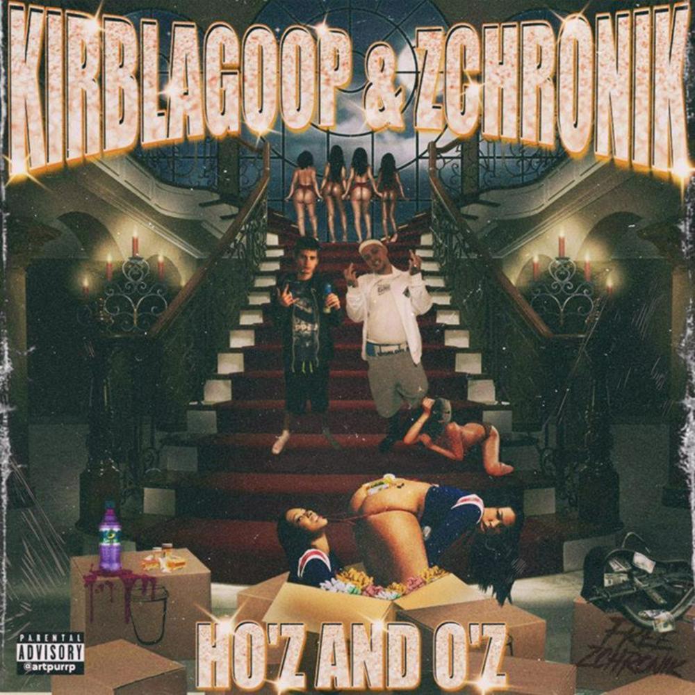 Ho'z and O'z (feat. Zchronik) (Explicit)