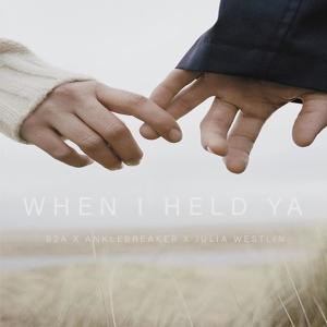 When I Held Ya (feat. Julia Westlin)