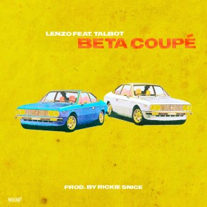 Dengarkan lagu Beta Coupè (Explicit) nyanyian Lenzo dengan lirik