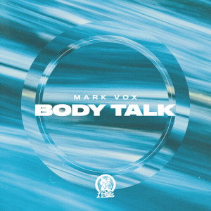 Album Body Talk from Mark Vox