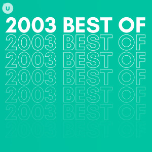 Various的專輯2003 Best of by uDiscover (Explicit)