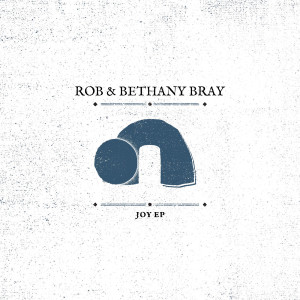 Listen to Bread of Life song with lyrics from Rob & Bethany Bray