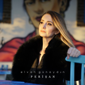 Listen to Perişan song with lyrics from Elvan Günaydın