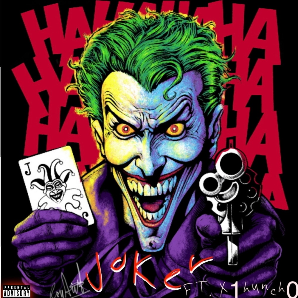 Joker (feat. X1hunch0) (Explicit)