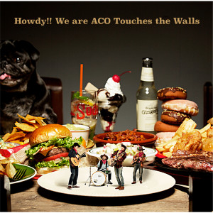 NICO Touches the Walls的專輯Howdy!! We are ACO Touches the Walls