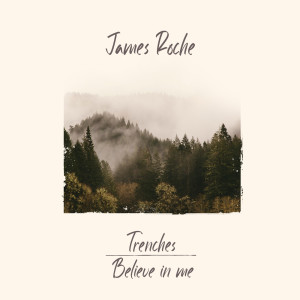 收聽James Roche的Trenches歌詞歌曲