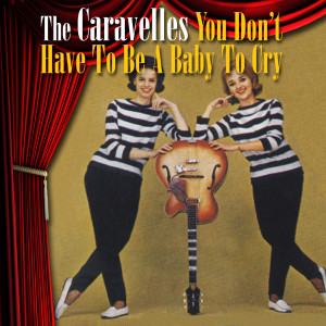 收聽The Caravelles的I Really Don't Want To Know歌詞歌曲