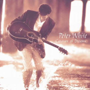 Peter White的專輯Caravan Of Dreams