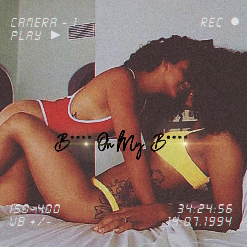 Bitch On My Bitch (feat. Triggs) (Explicit)